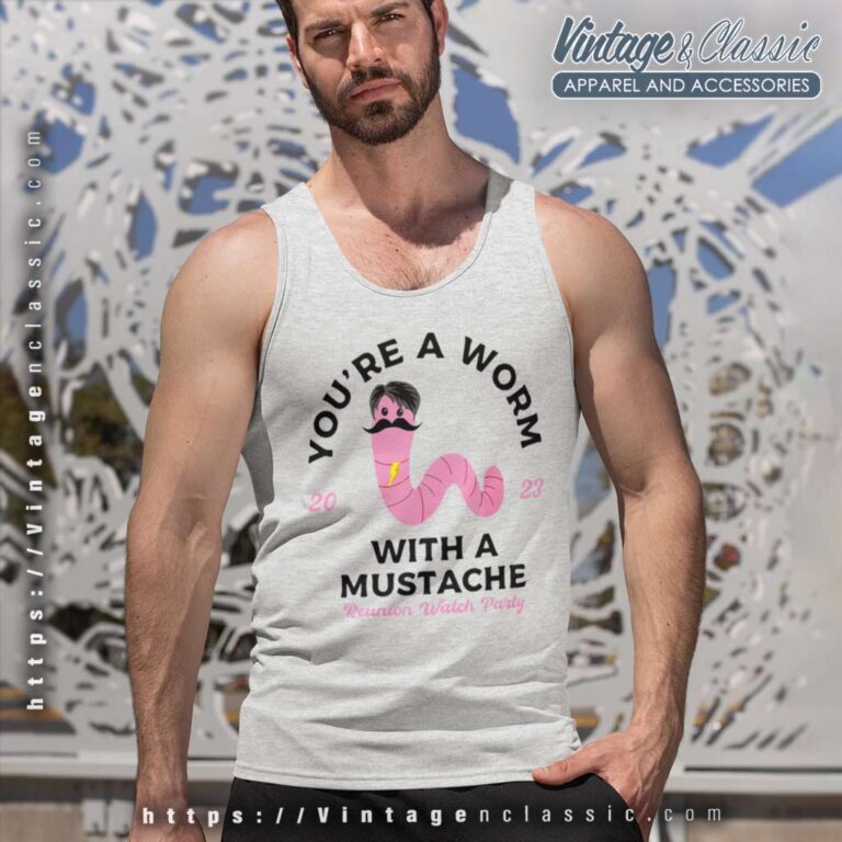 Youre Worm With A Mustache Tank Top Racerback Youre Worm With A Mustache Tank Top Racerback