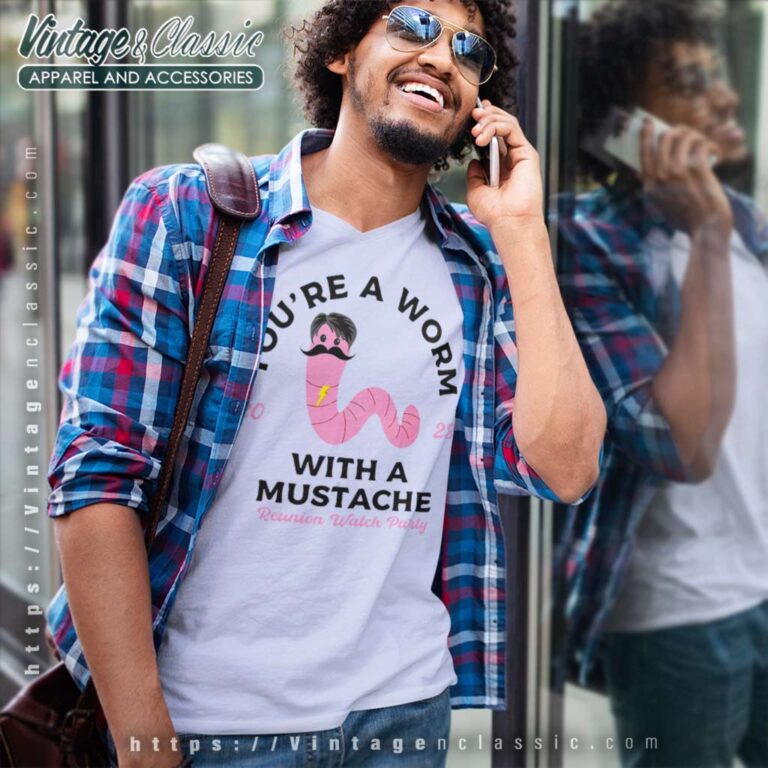 Youre Worm With A Mustache V Neck TShirt Youre Worm With A Mustache V Neck TShirt