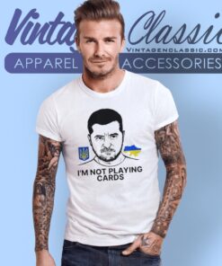 Zelensky Ukraine Im Not Playing Cards 2025 T-shirt